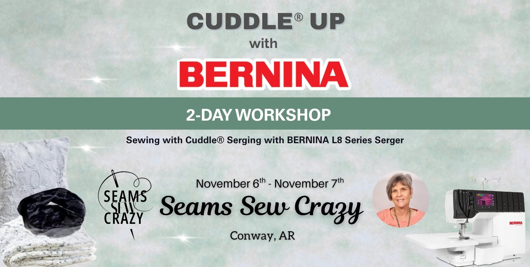 Cuddle Up with BERNINA — Two-Day Workshop, November 6 & 7