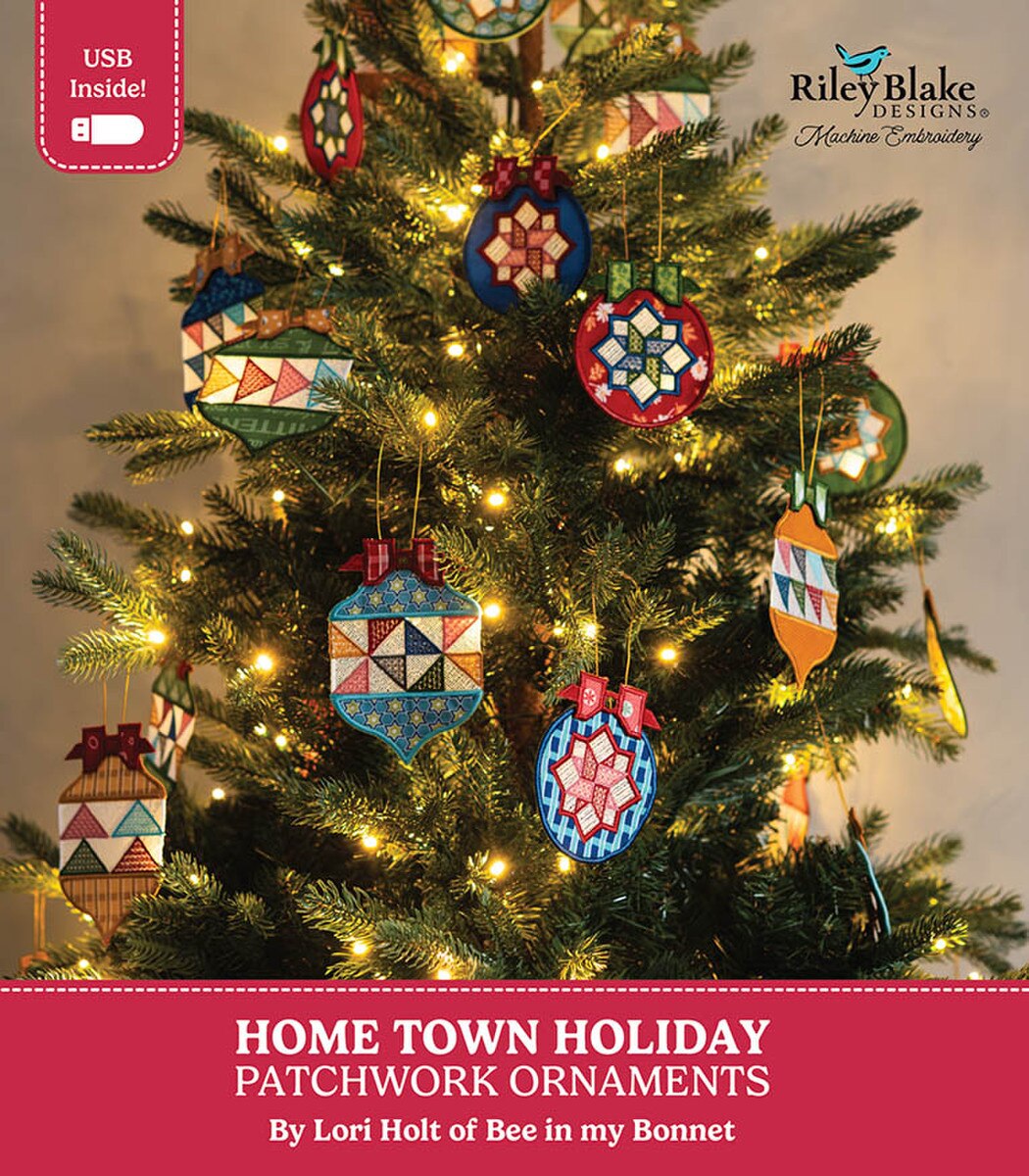 Home Town Holiday Patchwork Ornaments by Lori Holt — six in-the-hoop machine embroidery Christmas ornaments