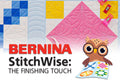 BERNINA StitchWise: The Finishing Touch, Quilting with Q-matic — Saturday, November 21